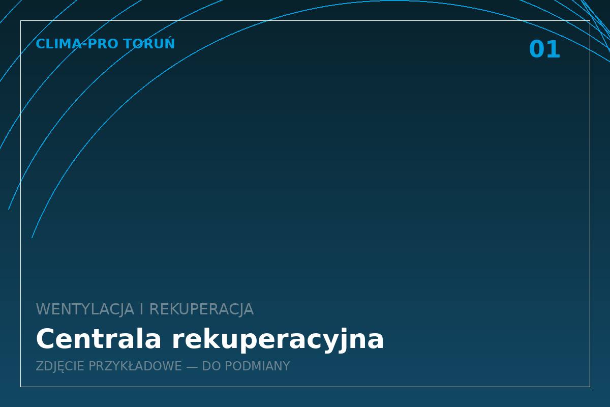 Wentylacja i rekuperacja – Clima-Pro Toruń